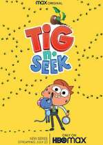 Watch Tig N' Seek Myflixer