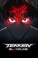 Watch TEKKEN: Bloodline Myflixer