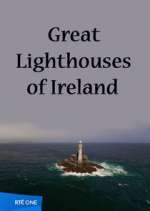 Watch Great Lighthouses of Ireland Myflixer