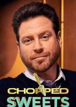 Watch Chopped Sweets Myflixer