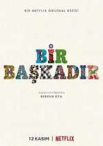 Watch Bir Başkadır Myflixer