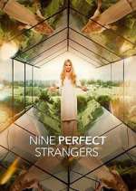 Watch Nine Perfect Strangers Myflixer