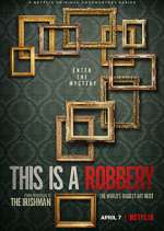 Watch This is a Robbery: The World's Biggest Art Heist Myflixer