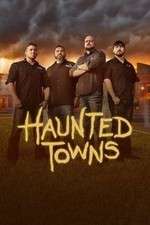 Watch Haunted Towns Myflixer