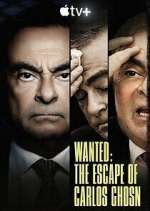 Watch Wanted: The Escape of Carlos Ghosn Myflixer