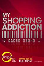 Watch My Shopping Addiction Myflixer