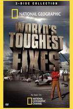 Watch National Geographic Worlds Toughest Fixes Myflixer