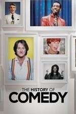 Watch The History of Comedy Myflixer