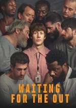 Watch Waiting for the Out Myflixer