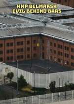 Watch HMP Belmarsh: Evil Behind Bars Myflixer