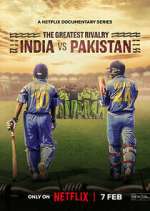 Watch The Greatest Rivalry: India vs Pakistan Myflixer