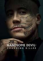 Watch Handsome Devil: Charming Killer Myflixer
