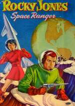 Watch Rocky Jones, Space Ranger Myflixer