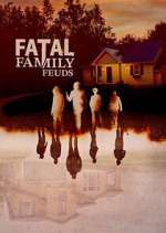Watch Fatal Family Feuds Myflixer