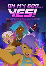 Watch Oh My God…Yes! Myflixer