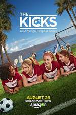 Watch The Kicks (2015) Myflixer
