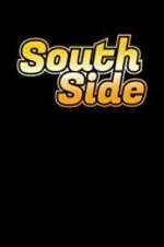 Watch South Side Myflixer