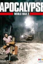 Watch Apocalypse: The Second World War Myflixer