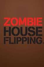 Watch Zombie House Flipping Myflixer