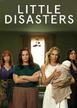 Watch Little Disasters Myflixer