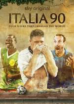 Watch Italia 90: Four Weeks That Changed the World Myflixer