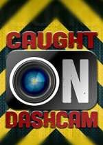 Watch Caught on Dashcam Myflixer