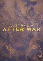 Watch Australia After War Myflixer