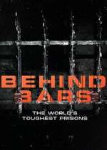 Watch Behind Bars: The World's Toughest Prisons Myflixer
