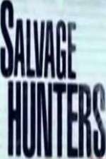 Watch Salvage Hunters Myflixer