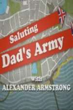 Watch Saluting Dad\'s Army Myflixer