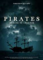 Watch Pirates: Behind the Legends Myflixer