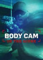 Watch Body Cam: On the Scene Myflixer
