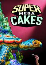 Watch Super Mega Cakes Myflixer