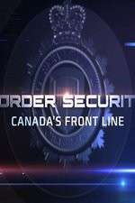 Watch Border Security: Canada's Front Line Myflixer