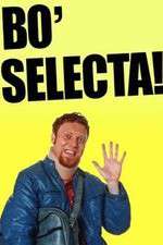 Watch Bo' Selecta Myflixer