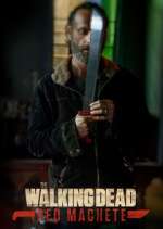 Watch The Walking Dead: Red Machete Myflixer
