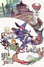 Watch Little Witch Academia Myflixer