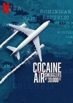 Watch Cocaine Air: Smugglers at 30,000 Ft. Myflixer