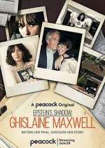 Watch Epstein's Shadow: Ghislaine Maxwell Myflixer