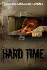 Watch National Geographic: Hard Time Myflixer