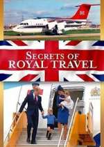 Watch Secrets of Royal Travel Myflixer