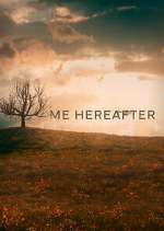Watch Me Hereafter Myflixer