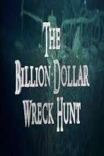 Watch The Billion Dollar Wreck Hunt Myflixer