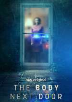 Watch The Body Next Door Myflixer