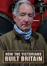 Watch How the Victorians Built Britain Myflixer
