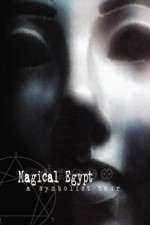 Watch Magical Egypt Myflixer