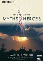 Watch In Search of Myths and Heroes Myflixer