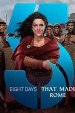 Watch Eight Days That Made Rome Myflixer
