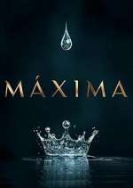 Watch Máxima Myflixer