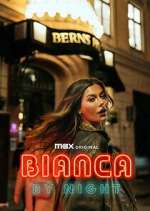 Watch Bianca by Night Myflixer